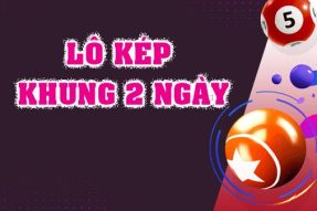 Lô kép khung 2 ngày miễn phí, bao lãi