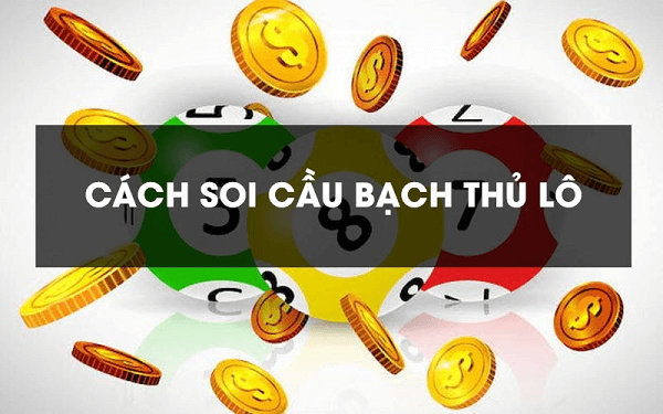 Cách soi cầu bạch thủ lô miền Trung 