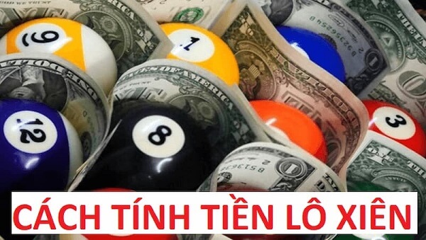 Một số điều cần biết khi tính tiền lô xiên