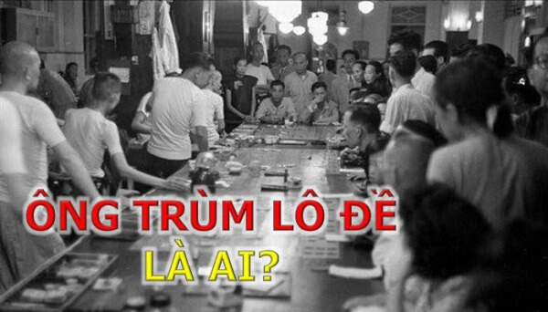 Ông tổ số đề là ai?