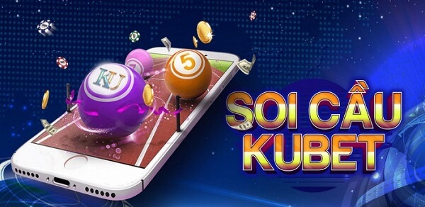 Cách soi cầu Kubet hiệu quả nhất